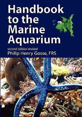 Handbook to the Marine Aquarium  2nd 2010 9781906267186 Front Cover