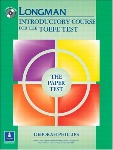 Longman Introductory Course for the TOEFL Test, the Paper Test (Book with CD-ROM, with Answer Key) (Audio CDs or Audiocassettes Required)   2004 9780131847187 Front Cover