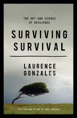 Surviving Survival The Art and Science of Resilience  2012 9780393083187 Front Cover