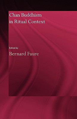 Chan Buddhism in Ritual Context   2003 9780415600187 Front Cover