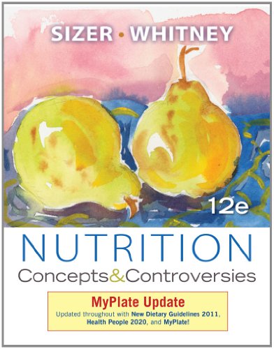 Nutrition Concepts and Controversies 12th 2012 (Revised) 9781133628187 Front Cover