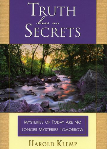 Truth Has No Secrets   2005 9781570432187 Front Cover