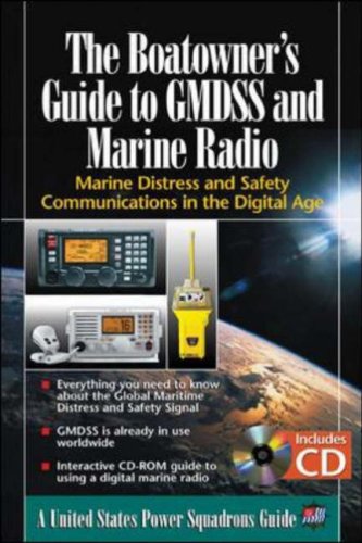 Boatowner's Guide to GMDSS and Marine Radio Marine Distress and Safety Communications in the Digital Age  2006 9780071463188 Front Cover