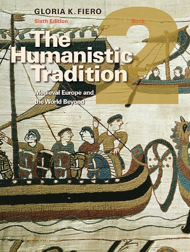 Humanistic Tradition Medieval Europe and the World Beyond 6th 2011 9780077346188 Front Cover