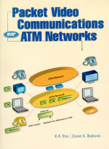 Packet Video Communications over ATM Networks   2000 9780130115188 Front Cover