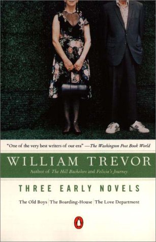 Three Early Novels The Old Boys, the Boarding-House, the Love Department  2000 9780140284188 Front Cover