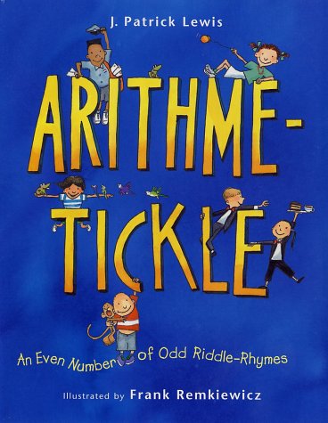 Arithme-Tickle An Even Number of Odd Riddle-Rhymes  2002 9780152164188 Front Cover