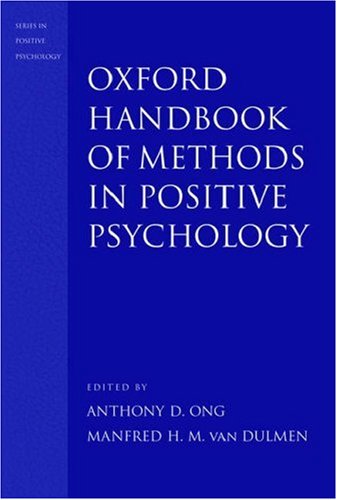 Oxford Handbook of Methods in Positive Psychology   2006 (Handbook (Instructor's)) 9780195172188 Front Cover