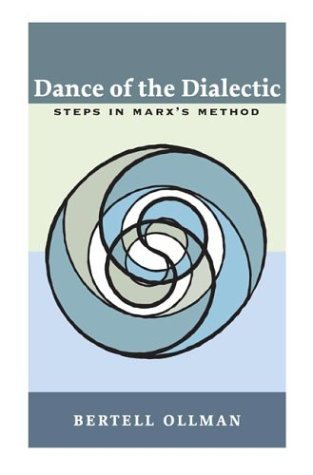 Dance of the Dialectic Steps in Marx's Method  2003 9780252071188 Front Cover