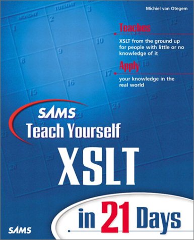 Sams Teach Yourself XSLT in 21 Days   2002 9780672323188 Front Cover