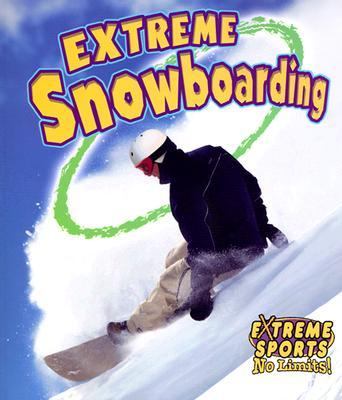 Extreme Snowboarding   2003 9780778717188 Front Cover