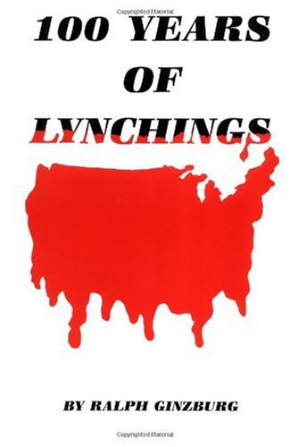 100 Years of Lynchings  Reprint  9780933121188 Front Cover