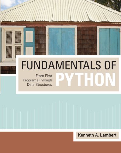 Fundamentals of Python From First Programs Through Data Structures  2010 9781423902188 Front Cover