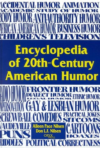 Encyclopedia of 20th-Century American Humor   2000 9781573562188 Front Cover