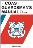 Coast Guardsman's Manual, 10th Edition   2012 9781591142188 Front Cover