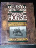 Easy Health Care for Your Horse   1991 9780132239189 Front Cover