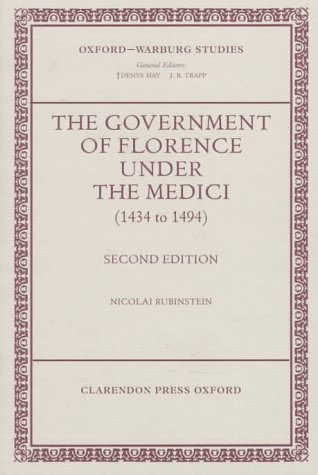 Government of Florence under the Medici (1434 To 1494)  2nd 1997 (Revised) 9780198174189 Front Cover