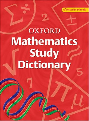 Oxford Mathematics Study Dictionary N/A 9780199151189 Front Cover