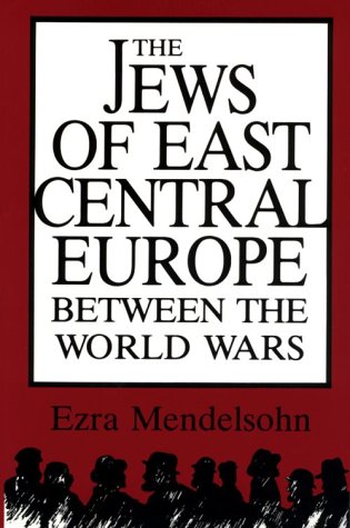 Jews of East Central Europe Between the World Wars   1987 9780253204189 Front Cover