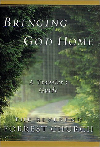 Bringing God Home A Traveler's Guide  2002 (Revised) 9780312282189 Front Cover