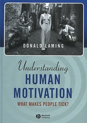 Understanding Human Motivation What Makes People Tick?  2004 9780470775189 Front Cover