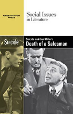 Suicide in Arthur Miller's Death of a Salesman   2009 9780737740189 Front Cover