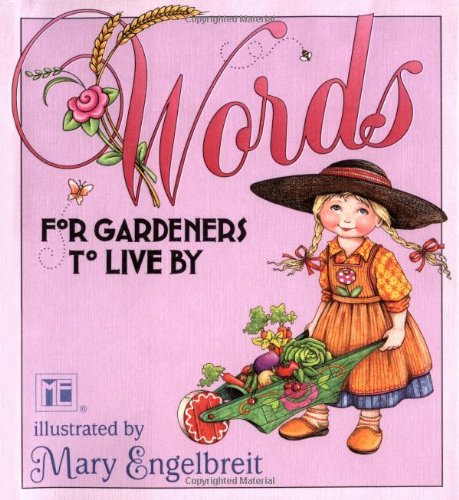 Words for Gardeners to Live By   2003 9780740735189 Front Cover