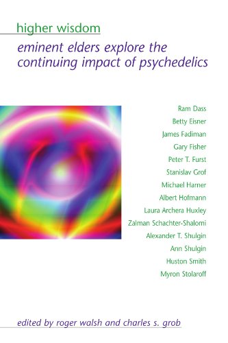 Higher Wisdom Eminent Elders Explore the Continuing Impact of Psychedelics  2005 9780791465189 Front Cover