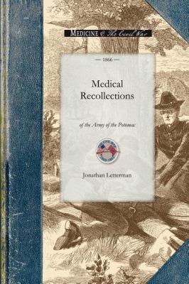 Medical Recollections of the Army of The  N/A 9781429015189 Front Cover