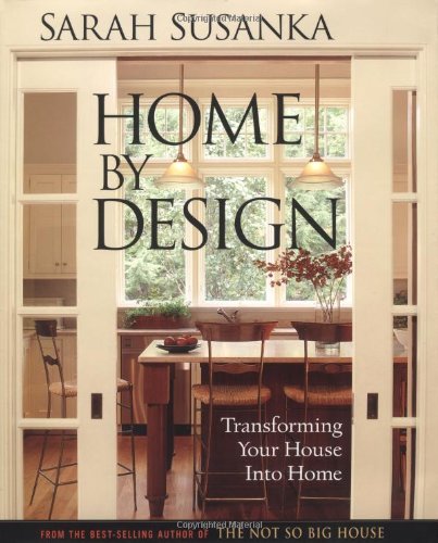 Home by Design Transforming Your House into Home  2004 9781561586189 Front Cover