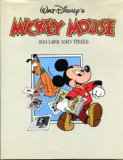 Walt Disney's Mickey Mouse His Life and Times N/A 9780060156190 Front Cover