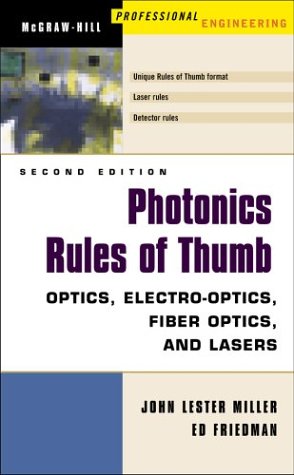 Photonics Rules of Thumb-Optics Electro-Optics Fiber Optics and Lasers 5Th Rev Ed  2nd 2004 (Revised) 9780071385190 Front Cover