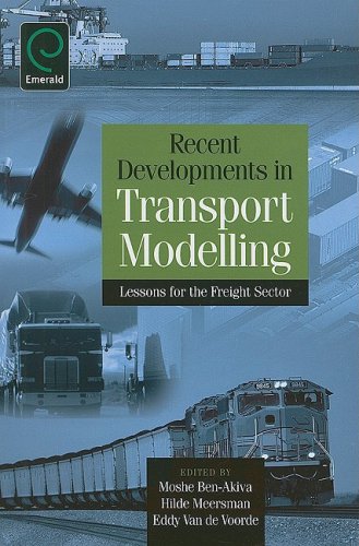 Recent Developments in Transport Modelling Lessons for the Freight Sector  2007 9780080451190 Front Cover