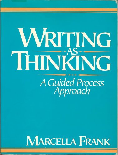 Writing As Thinking Guided Process Approach 1st 1990 9780139696190 Front Cover
