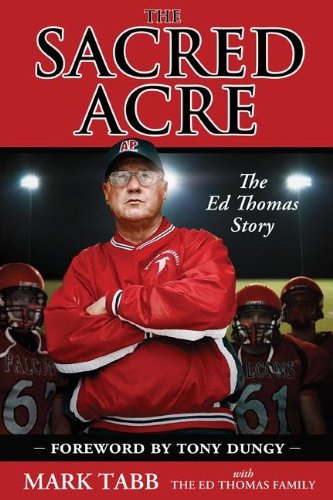 Sacred Acre The Ed Thomas Story  2011 9780310332190 Front Cover