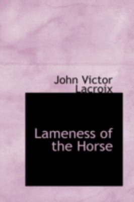 Lameness of the Horse   2008 9780554352190 Front Cover