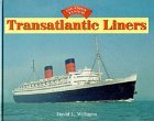 Transatlantic Liners (Glory Days) N/A 9780711027190 Front Cover