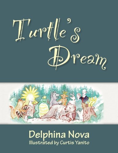 Turtle's Dream   2010 9780984575190 Front Cover