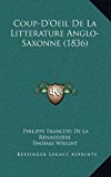 Coup-D'Oeil de la Litterature Anglo-Saxonne  N/A 9781168699190 Front Cover