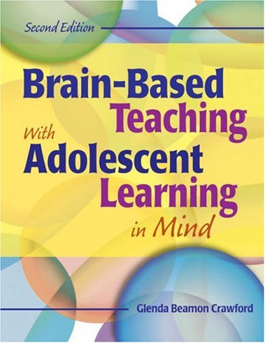 Brain-Based Teaching with Adolescent Learning in Mind  2nd 2007 (Revised) 9781412950190 Front Cover