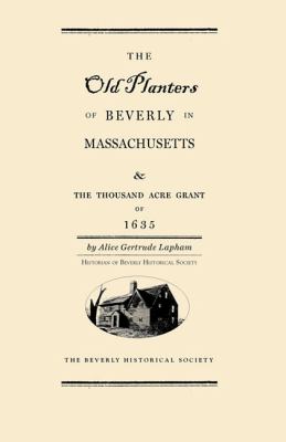 Old Planters of Beverly Massachusetts  N/A 9781429091190 Front Cover