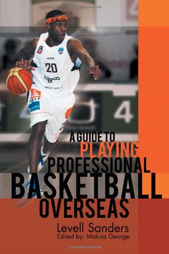 Guide to Playing Professional Basketball Overseas   2011 9781465389190 Front Cover