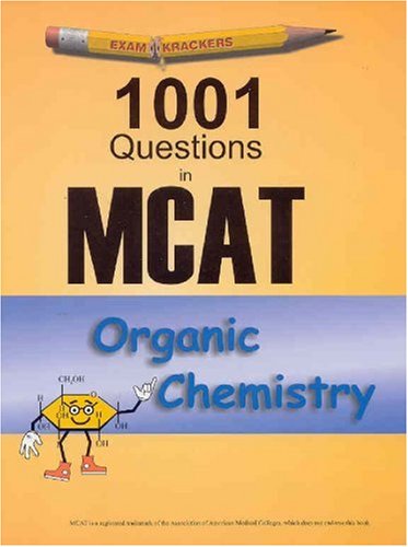 Examkrackers 1001 MCAT Organic Chemistry 2nd 2001 9781893858190 Front Cover