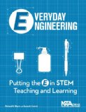 Everyday Engineering Putting the e in STEM Teaching and Learning  2012 9781936137190 Front Cover