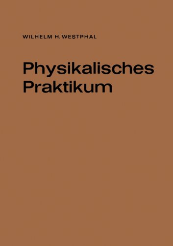 Physikalisches Praktikum  13th 1971 9783663019190 Front Cover