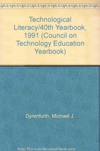 Technological Literacy/40th Yearbook, 1991  1991 9780026771191 Front Cover