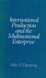 International Production and the Multinational Enterprise  1981 9780043303191 Front Cover