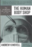 Human Body Shop The Engineering and Marketing of Life Reprint  9780062506191 Front Cover