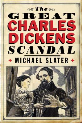 Great Charles Dickens Scandal   2012 9780300112191 Front Cover