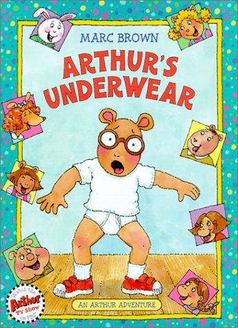 Arthur's Underwear   2009 9780316106191 Front Cover